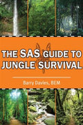 The Sas Guide to Jungle Survival - MPHOnline.com