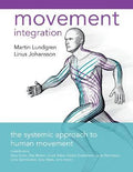 Movement Integration : The Systemic Approach to Human Movement - MPHOnline.com