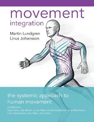 Movement Integration : The Systemic Approach to Human Movement - MPHOnline.com