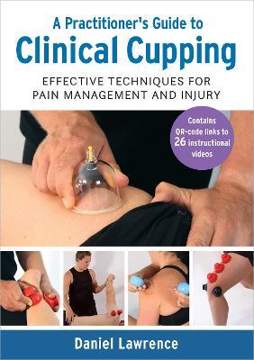 A Practitioner's Guide to Clinical Cupping - MPHOnline.com