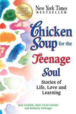 Chicken Soup for the Teenage Soul: Stories of Life, Love and Learning - MPHOnline.com