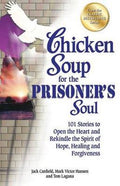 Chicken Soup for the Prisoner's Soul - MPHOnline.com