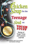 Chicken Soup for the Teenage Soul on Tough Stuff: Stories of Tough Times and Lessons Learned - MPHOnline.com