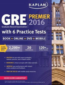 GRE® Premier 2016 with 6 Practice Tests: Book + Online + DVD + Mobile (Kaplan Test Prep) - MPHOnline.com