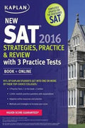 Kaplan New SAT 2016 Strategies, Practice and Review with 3 Practice Tests: Book + Online (Kaplan Test Prep) - MPHOnline.com