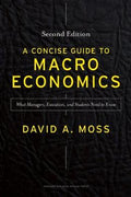 A Concise Guide to Macro Economics, 2E: What Managers, Executives, and Students Need to Know - MPHOnline.com