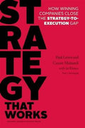 Strategy that Works: How Winning Companies Close the Strategy-to-Execution Gap - MPHOnline.com