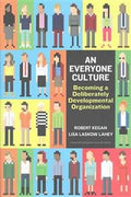 An Everyone Culture: Becoming A Deliberately Developmental Organization - MPHOnline.com