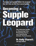 Becoming a Supple Leopard: The Ultimate Guide to Resolving Pain, Preventing Injury, and Optimizing Athletic Performance - MPHOnline.com