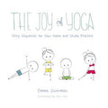 The Joy of Yoga: Fifty Sequences for Your Home and Studio Practice - MPHOnline.com