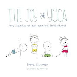 The Joy of Yoga: Fifty Sequences for Your Home and Studio Practice - MPHOnline.com