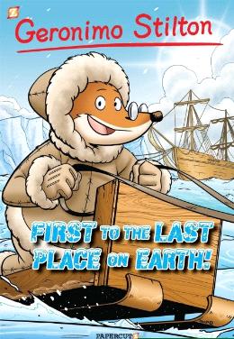 Geronimo Stilton Graphic Vol.18 First To Last Place On Earth - MPHOnline.com