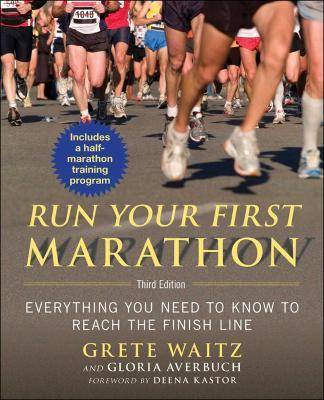 Run Your First Marathon: Everything You Need to Know to Reach the Finish Line - MPHOnline.com