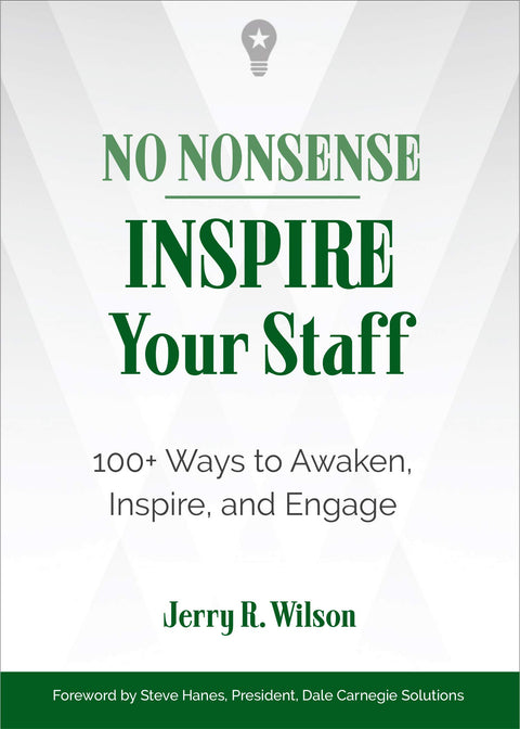 No Nonsense: Inspire Your Staff: 100+ Ways to Awaken, Inspire, and Engage - MPHOnline.com