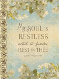 My Soul is Restless Until It Finds Rest in Thee (Saint Augustine) - MPHOnline.com