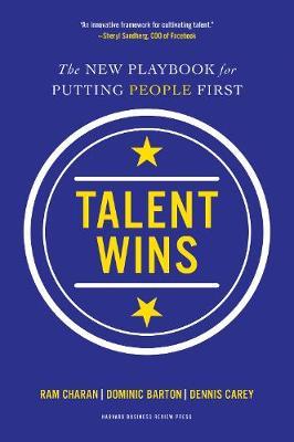 Talent Wins: The New Playbook For Putting People First - MPHOnline.com