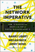 The Network Imperative : How To Survive And Grow In The Age of Digital Business Models - MPHOnline.com