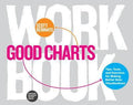 Good Charts Workbook: Tips, Tools' And Exercises For Making - MPHOnline.com