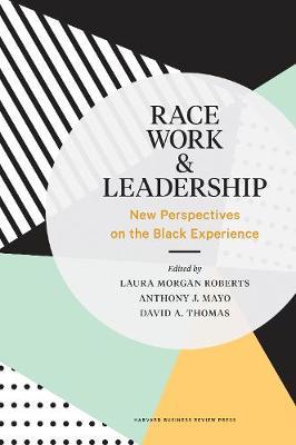 Race, Work, and Leadership : New Perspectives on the Black Experience - MPHOnline.com