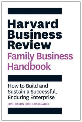 The Harvard Business Review Family Business Handbook - MPHOnline.com