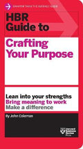 HBR Guide to Crafting Your Purpose - MPHOnline.com