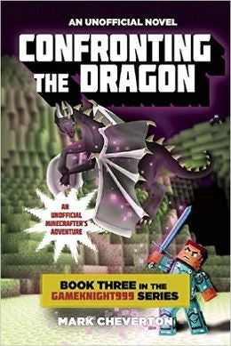 Confronting the Dragon (Gameknight999 Series #3): An Unofficial Minecrafter's Adventure - MPHOnline.com