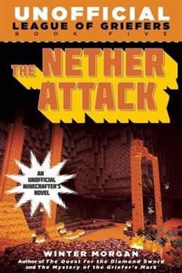 Nether Attack (League Of Griefers Adventures 05) - MPHOnline.com