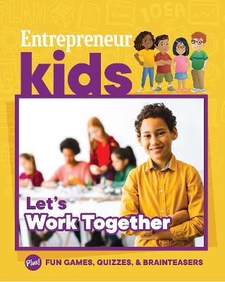 Entrepreneur Kids: Let's Work Together - MPHOnline.com