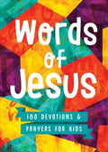 Words of Jesus : 180 Devotions and Prayers for Kids - MPHOnline.com