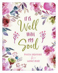 It Is Well with My Soul : Peaceful Meditations for a Woman's Heart - MPHOnline.com