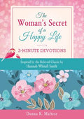 The Woman's Secret of a Happy Life: 3-Minute Devotions - MPHOnline.com