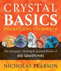 Crystal Basics Pocket Encyclopedia: The Energetic, Healing & Spiritual Power of 450 Gemstones. - MPHOnline.com