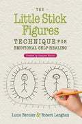 The Little Stick Figures Technique for Emotional Self-Healing : Created by Jacques Martel - MPHOnline.com