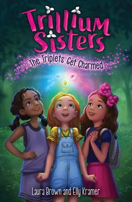 Trillium Sisters #1: The Triplets Get Charmed - MPHOnline.com