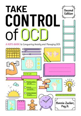 Take Control of OCD : A Kid's Guide to Conquering Anxiety and Managing OCD - MPHOnline.com