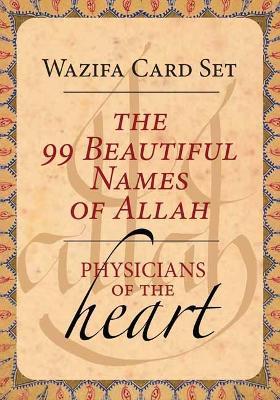 The 99 Beautiful Names of Allah : Physicians of the Heart Wazifa Card Set - MPHOnline.com