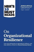 HBR's 10 Must Reads on Organizational Resilience - MPHOnline.com