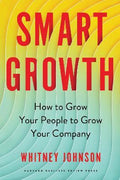 Smart Growth : How to Grow Your People to Grow Your Company - MPHOnline.com