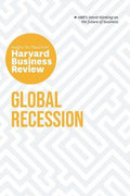 Global Recession: The Insights You Need from Harvard Business Review - MPHOnline.com