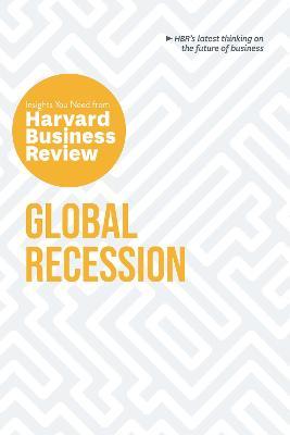 Global Recession: The Insights You Need from Harvard Business Review - MPHOnline.com