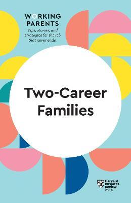 Two-Career Families (HBR Working Parents) - MPHOnline.com