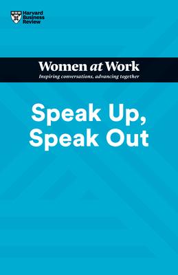 Speak Up, Speak Out (HBR Women at Work Series) - MPHOnline.com