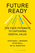 Future Ready : The Four Pathways to Capturing Digital Value - MPHOnline.com