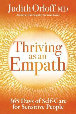 Thriving as an Empath : 365 Days of Self-Care for Sensitive People - MPHOnline.com