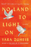 No Land to Light On : A Novel - MPHOnline.com