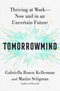 Tomorrowmind : Thriving At Work With Resilience, Creativity, And Connection-Now And In An Uncertain Future (US) - MPHOnline.com