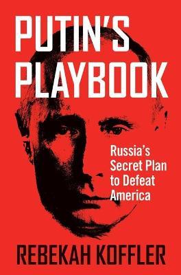 Putin's Playbook - MPHOnline.com