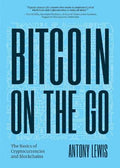 Bitcoin On The Go: The Basics Of Cryptocurrencies And Blockchains - MPHOnline.com