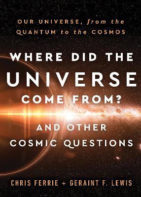 Where Did the Universe Come From? And Other Cosmic Questions - MPHOnline.com