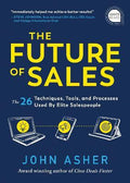 The Future of Sales : The 50+ Techniques, Tools, and Processes Used by Elite Salespeople - MPHOnline.com